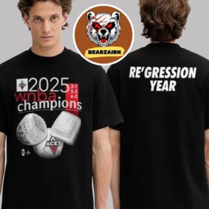 A’ja Wilson Las Vegas Aces 2025 NBA Champions 3 Times Re’gression Year 2025 Two Sided Unisex T-Shirt