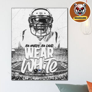Cincinnati Bengals Vs Pittsburgh Steelers Matchup NFL Poster Be Early Be Loud Wear White On October 16 2025 Home Decor Poster Canvas