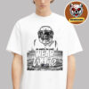 Cincinnati Bengals Vs Pittsburgh Steelers Matchup NFL Poster Be Early Be Loud Wear White On October 16 2025 Unisex T-Shirt