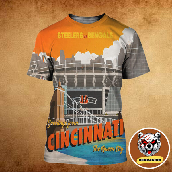 Cincinnati Bengals Vs Pittsburgh Steelers Matchup Poster Greetings From Cincinnnati The Queen City NFL Gameday 2025 All Over Print Shirt