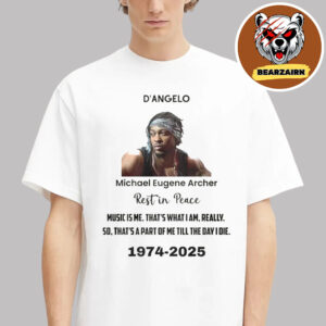 D’Angelo RIP Michael Eugene Archer Rest In Peace 1974 2025 Unisex T-Shirt