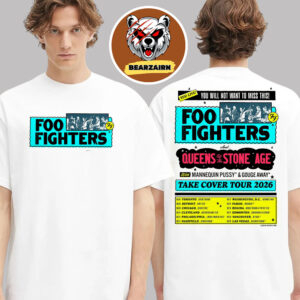 Foo Fighters Event Poster Take Civer Tour 2026 Dates List Two Sided Unisex T-Shirt Foo Fighters Event Poster Take Civer Tour 2026 Dates List Two Sided Unisex T-Shirt