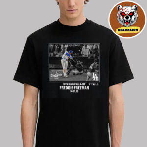 Freddie Freeman Los Angeles Dodgers Postseason Moments 18th Inning Walk Off On October 27 2025 MLB Unisex T-Shirt