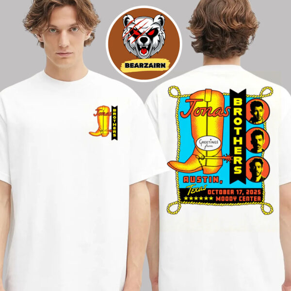 Jonas Brothers Austin TX 2025 Merch Tee Greetings From Your Hometown At Moddy Center On October 17 2025 Two Sided Unisex T-Shirt