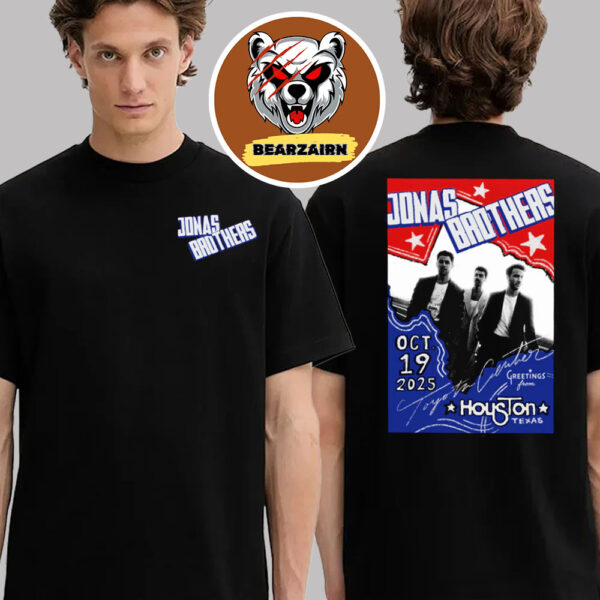 Jonas Brothers Greetings From Houston TX Tee At Toyota Center On October 19 2025 Two Sided Unisex T-Shirt