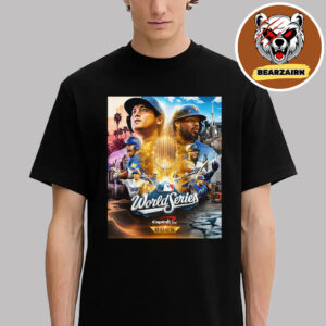Los Angeles Dodgers Vs Toronto Blue Jays MLB World Serries 2025 Unisex T-Shirt