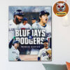 Toronto Blue Jays Are American League Champions 2025 MLB Home Decor Poster Canvas