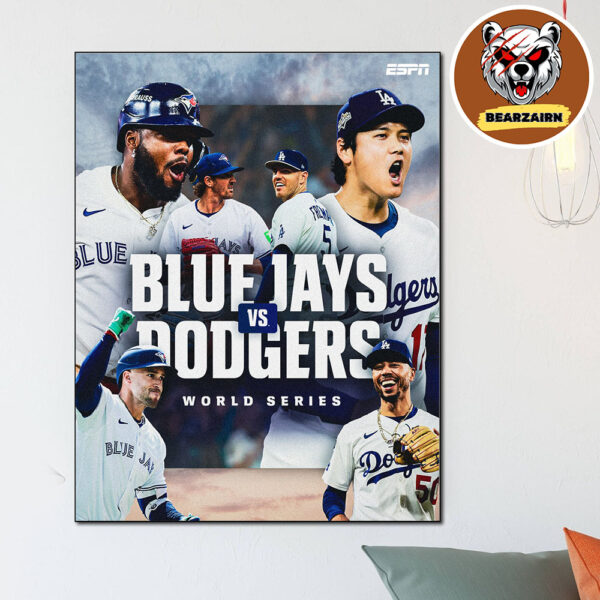 Los Angeles Dodgers Vs Toronto Blue Jays Matchup 2025 World Series MLB Home Decor Poster Canvas