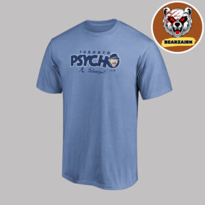 Max Scherzer Toronto Blue Jays Toronto Psycho MLB Unisex T-Shirt