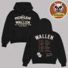 Morgan Wallen Merch TeeI’m The Problem Tour 2025 Schedule Two Sided Unisex T-Shirt