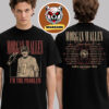 Morgan Wallen Merch TeeI’m The Problem Tour 2025 Schedule Two Sided Unisex T-Shirt