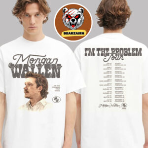 Morgan Wallen Merch TeeI’m The Problem Tour 2025 Schedule Two Sided Unisex T-Shirt