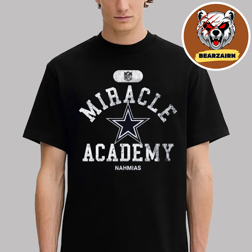 NFL Dallas Cowboys Miracle Academy Unisex T-Shirt NFL Dallas Cowboys Miracle Academy Unisex T-Shirt