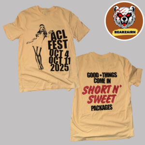 Sabrina Carpenter Venue Tee Austin City Limits Festival On October 4 And 11 2025 Good Thing COme In Short N Sweet Packages Two Sided Unisex T-Shirt