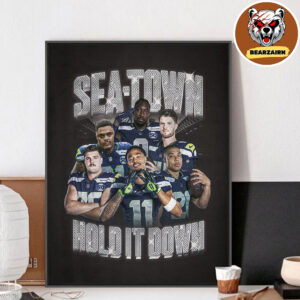 Seattle Seahawks NFL Sea Town Hold It Down 2025 Home Decor Poster Canvas