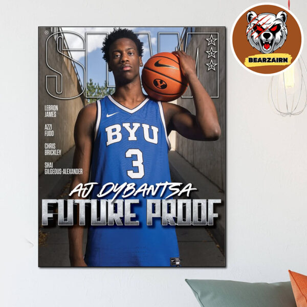 Slam 259 AJ Dybantsa Magazine Future Proof BYU Cougars Home Decor Poster Canvas