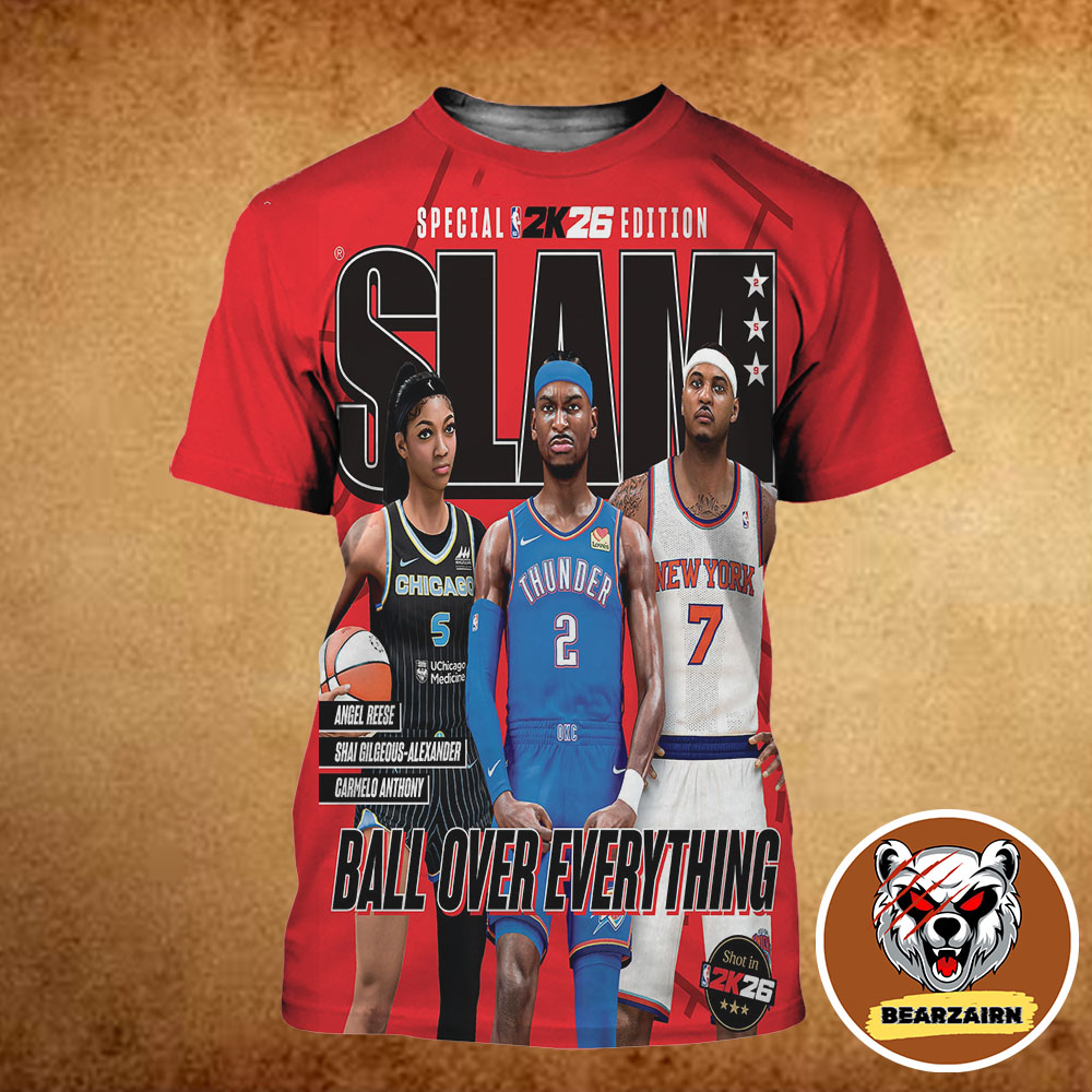 Slam 259 Special 2K26 Edition Cover Poster Angel Reese Shai Gilgeous-Alexander And Carmelo Anthony Ball Over Everything NBA WNBA 2025 All Over Print Shirt Slam 259 Special 2K26 Edition Cover Poster Angel Reese Shai Gilgeous-Alexander And Carmelo Anthony Ball Over Everything NBA WNBA 2025 All Over Print Shirt