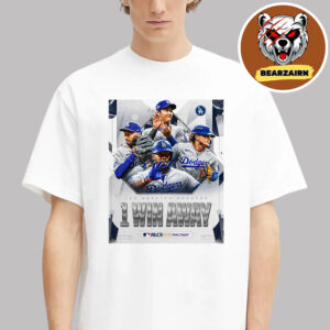 The Los Angeles Dodgers Are One Win Away From The National League NLCS MLB 2025 Unisex T-Shirt