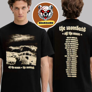 The Wombats Merch Tee Oh The Ocean North America 2025 Tour Schedule Two Sided Unisex T-Shirt The Wombats Merch Tee Oh The Ocean North America 2025 Tour Schedule Two Sided Unisex T-Shirt