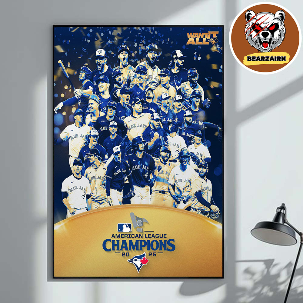 Toronto Blue Jays Are American League Champions 2025 MLB Home Decor Poster Canvas