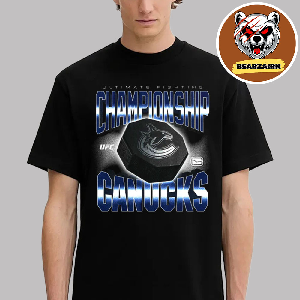 UFC Vancouver Canucks Ultimate Fighting Championship 2025 Unisex T-Shirt