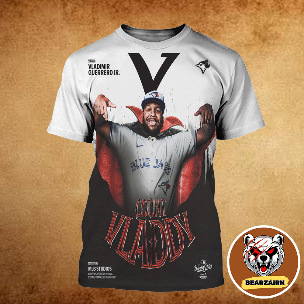 Vladimir Guerrero Jr. Is A Postseason Monster Count Vladdy MLB World Series 2025 All Over Print Shirt Vladimir Guerrero Jr. Is A Postseason Monster Count Vladdy MLB World Series 2025 All Over Print Shirt
