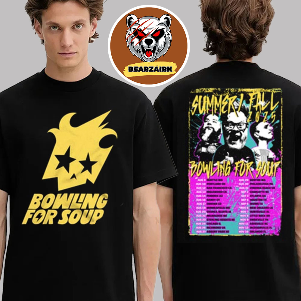Bowling For Soup Merch Tee Summer And Fall 2025 Tour Schedule Two Sided Unisex T-Shirt Bowling For Soup Merch Tee Summer And Fall 2025 Tour Schedule Two Sided Unisex T-Shirt