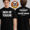 Ceremony Merch Ceremore Touche Amore Ceremony Unisex Hoodie