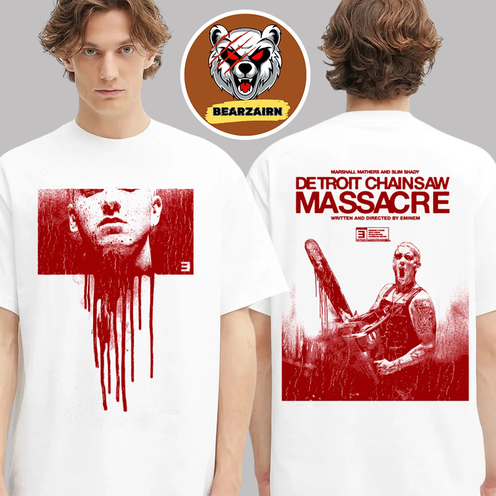Eminem Shady Massacre Capsule Detroit Chainsaw Massacre Two Sided Unisex T-Shirt Eminem Shady Massacre Capsule Detroit Chainsaw Massacre Two Sided Unisex T-Shirt