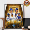 The Los Angeles Dodgers Are World Series Champions 2025 MLB Home Decor Poster Canvas