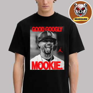 Mookie Betts Good Googly Poster Jordan Celebrate Dodgers MLB 2025 World Series Champions Classic T-Shirt