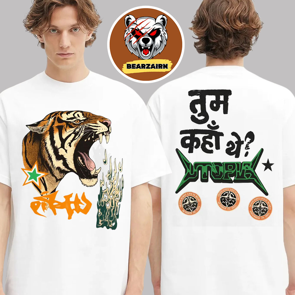 Travis Scott India Tour 2025 Merch Tee Tum Kahan The Delhi Tour Topia On November 18th And 19th 2025 Two Sided Unisex T-Shirt Travis Scott India Tour 2025 Merch Tee Tum Kahan The Delhi Tour Topia On November 18th And 19th 2025 Two Sided Unisex T-Shirt